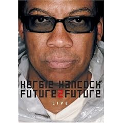 Herbie Hancock - Future2Future Live