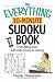 Book The Everything 30-Minute Sudoku Book: Over 200 Puzzles With Instructructions For Solving (Everything: Sports and Hobbies)