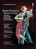 Piazzolla - Histoire Du Tango and Other Latin Classics for Guitar and Flute Duet