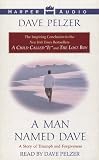 A Man Named Dave: A Story of Triumph and Forgiveness