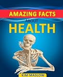 Amazing Facts About Health: Interesting Facts for Everybody