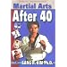 Martial Arts After 40