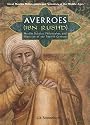 Averroes/ibn Rushd: Muslim Scholar, Philosopher, And Physician of Twelfth-century Al-andalus (Great Muslim Philosophers and Scientists of the Middle Ages)