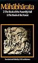 The Mahabharata, Volume 2: Book 2:  The Book of Assembly; Book 3: The Book of the Forest