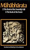 The Mahabharata, Volume 2: Book 2: The Book of Assembly; Book 3: The Book of the Forest