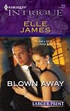 Blown Away (Harlequin Intrigue Series)