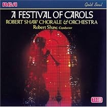 A Festival Of Carols / Robert Shaw Chorale