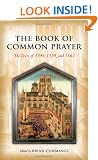 The Book of Common Prayer: The Texts of 1549, 1559, and 1662