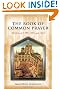 The Book of Common Prayer: The Texts of 1549, 1559, and 1662