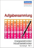 Produkt-Bild: PAL-Aufgabenbank, Testaufgaben f&uuml;r die Berufsausbildung, Energieelektroniker, Industrieelektroniker. Technologie Teil 3.
