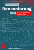 Bausanierung. Erkennen und Beheben von Bauschäden