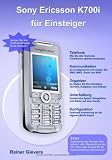 Sony Ericsson K700i für Einsteiger
