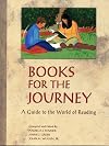 Books for the Journey: A Guide to the World of Reading