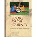 Books for the Journey: A Guide to the World of Reading