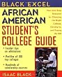 African American Student's College Guide: Your One-Stop Resource for Choosing the Right College, Getting in, and Paying the Bill (Black Excel)