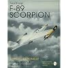 Northrop F-89 Scorpion: A Photo Chronicle