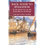 Back Door to Byzantium: To the Black Sea by the Great Rivers of Europe