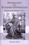 Sovereignty and European Integration: Towards a Post-Hobbesian Order