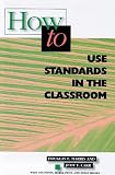 How to Use Standards in the Classroom