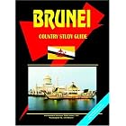 Brunei: Country Study Guide by Ibp Usa