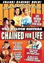 Chained for Life