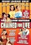 Chained for Life