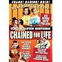 Chained for Life