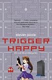 cover of Trigger Happy: The Inner Life of Videogames