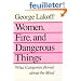 Women, Fire, and Dangerous Things: What Categories Reveal About the Mind