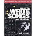 How to Write Songs on Guitar (Expanded / Updated) (Paperback)