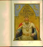 Boy s King Arthur: Sir Thomas Malory s History of King Arthur and: His Knights of the Round Table
