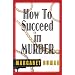 How to Succeed in Murder
