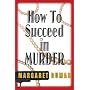 How to Succeed in Murder