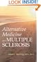 Alternative Medicine and Multiple Sclerosis