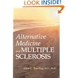 Alternative Medicine and Multiple Sclerosis by Allen C. Bowling and Allen C., Md. Ph.D. Bowling