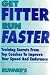 Get Fitter Run Faster