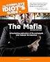 The Complete Idiot's Guide to the Mafia, 2nd Edition (Complete Idiot's Guides (Lifestyle Paperback))