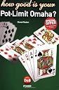 How Good Is Your Pot-Limit Omaha