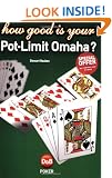 How Good is Your Pot Limit Omaha?