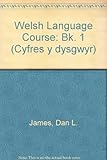 Cwrs Cymraeg llafar = Conversational Welsh course