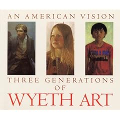 An American Vision: Three Generations of Wyeth Art