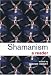 Shamanism: A Reader