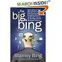 The Big Bing : Black Holes of Time Management, Gaseous Executive Bodies, Exploding Careers, and Other Theories on the Origins of the Business Universe