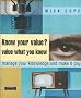 Know Your Value, Value What You Know: A Personal System to Manage Your Knowledge (Financial Times Series)