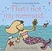 That's Not My Mermaid (Usborne Touchy Feely)