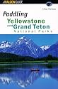 Paddling Yellowstone and Grand Teton National Parks