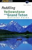 Paddling Yellowstone and Grand Teton National Parks