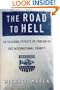 The Road to Hell: The Ravaging Effects of Foreign Aid and International Charity
