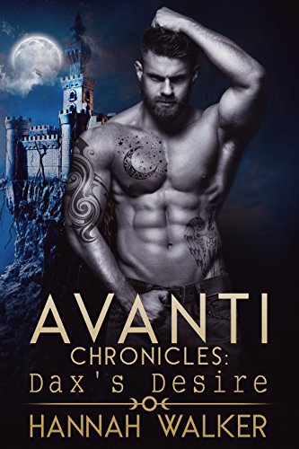 Dax's Desire (Avanti Chronicles Book 3)