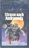 Stra�e nach Andromeda. Perry Rhodan 21 - Perry Rhodan